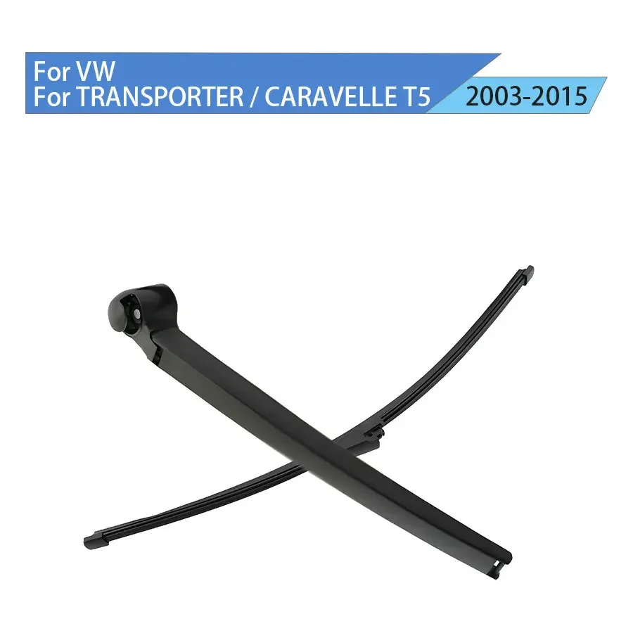 For VW For TRANSPORTER / CARAVELLE T5 2003-2010-2015 Rear Wiper Blade Arm Rear Window Windshield