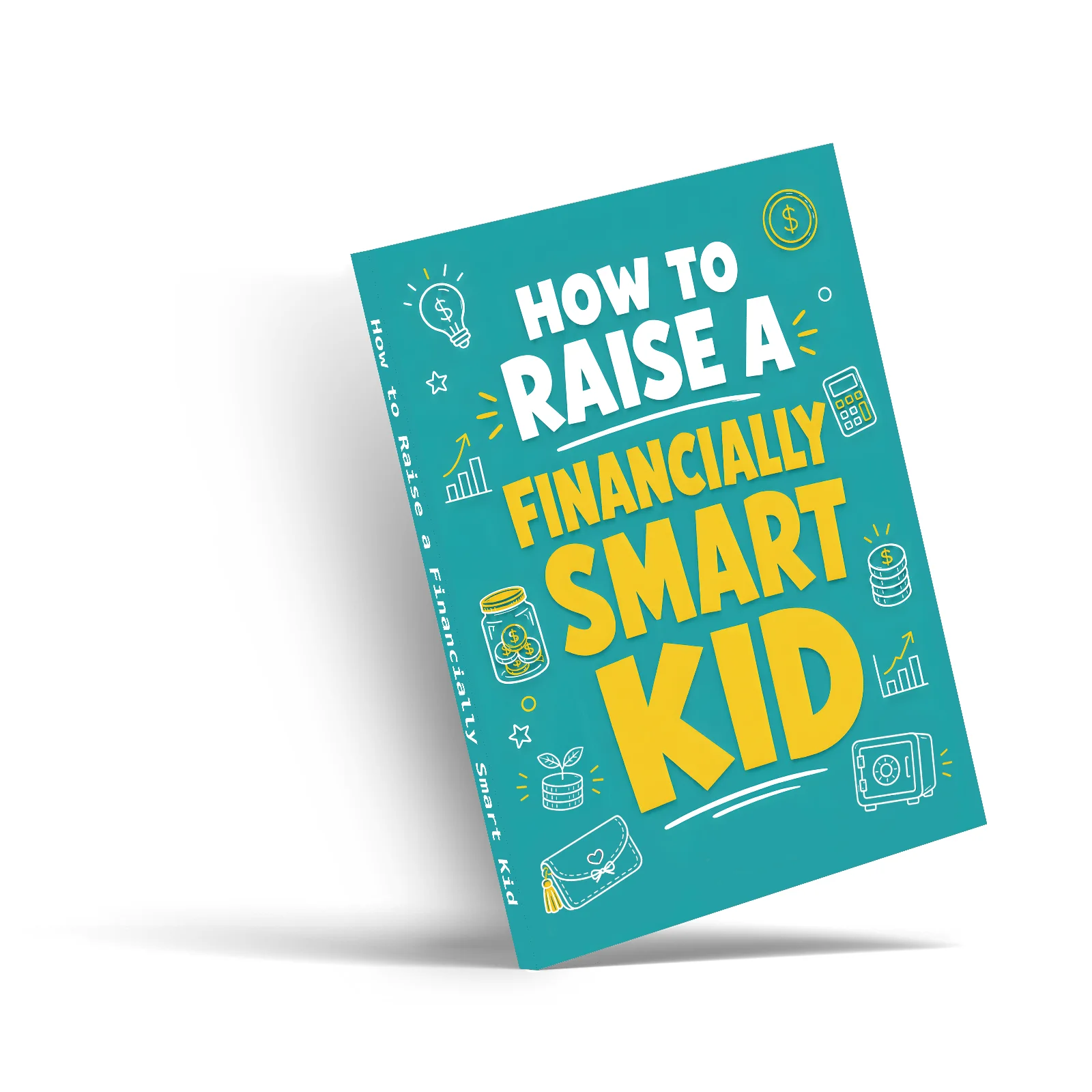 How to Raise a Financially Smart Kid, Family Financial Literacy, Money Awareness, Saving Habits, and Smart Money Parenting Guide