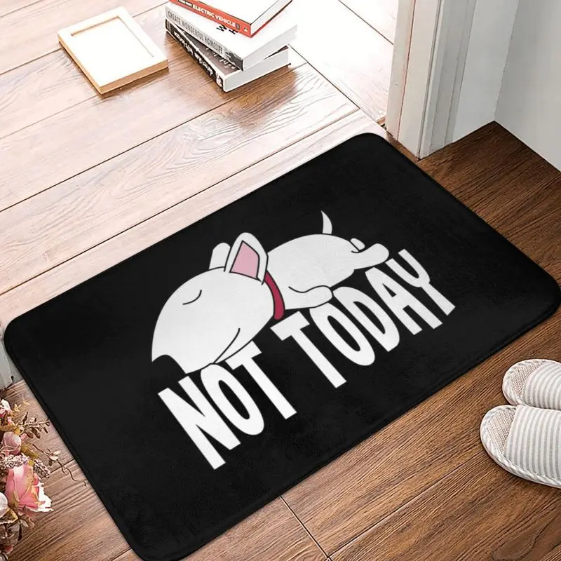 Personalized Lazy Not Today Bull Terrier Funny Dog Doormat Mat Anti-Slip Puppy Pet Kitchen Bath Bedroom Rug Carpet 40*60cm