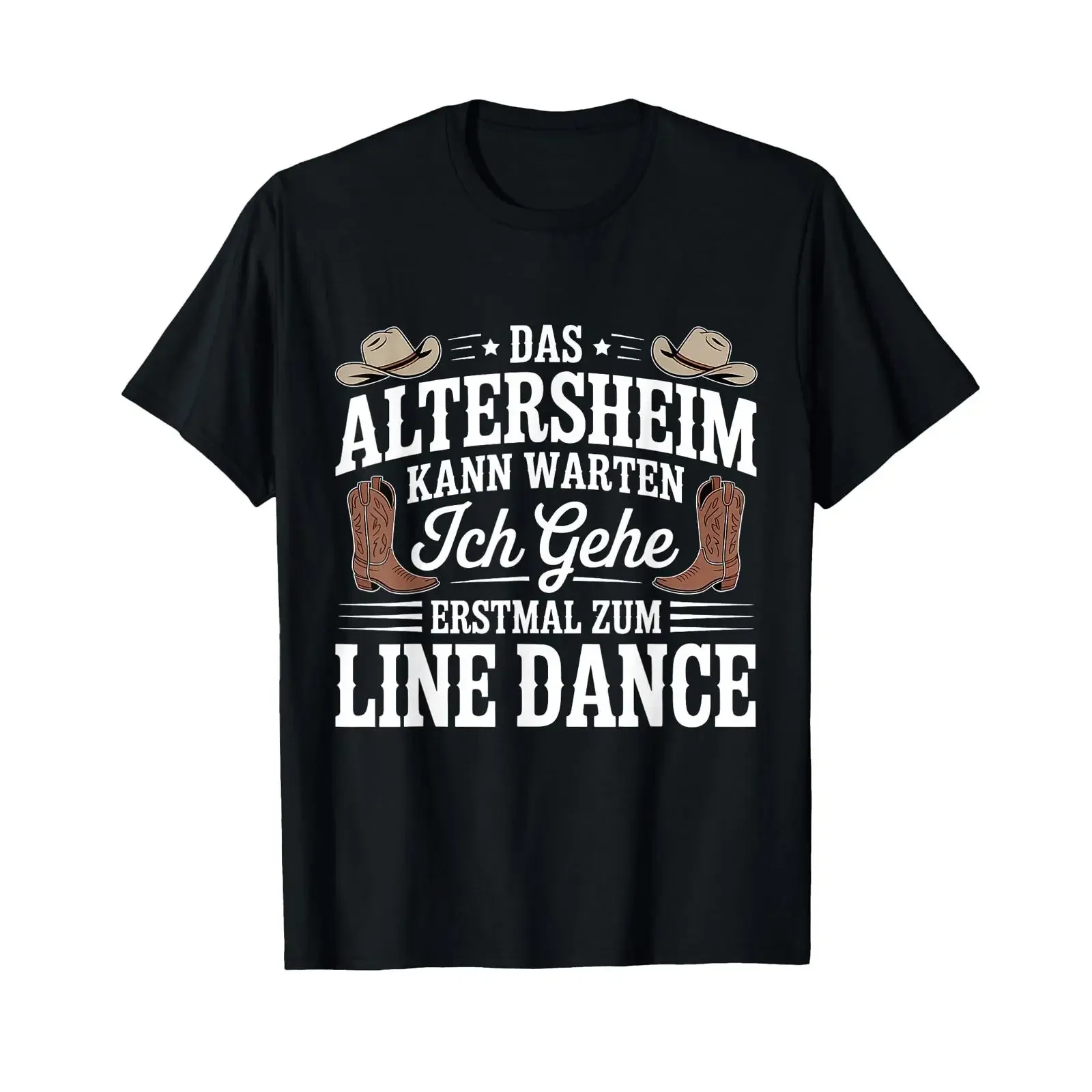 T-Shirt mit deutschem Text Das Altersheim Kann Warten Ich Gehe Erstmal Zum Line Dance, Vintage-Waschung, lässig, Unisex, leicht Herren