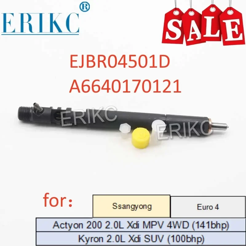 

Euro 4 EJBR04501D A6640170121 6640170121 For SSANGYONG Kyron Actyon JMC Nozzle Injector