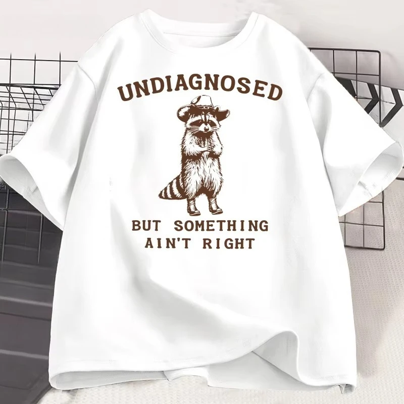 Undiagnosed But Something Ain't Right T Shirt Men Women Funny T-Shirt Silly Graphic Tee Harajuku Cotton Short Sleeve Tee Shirt