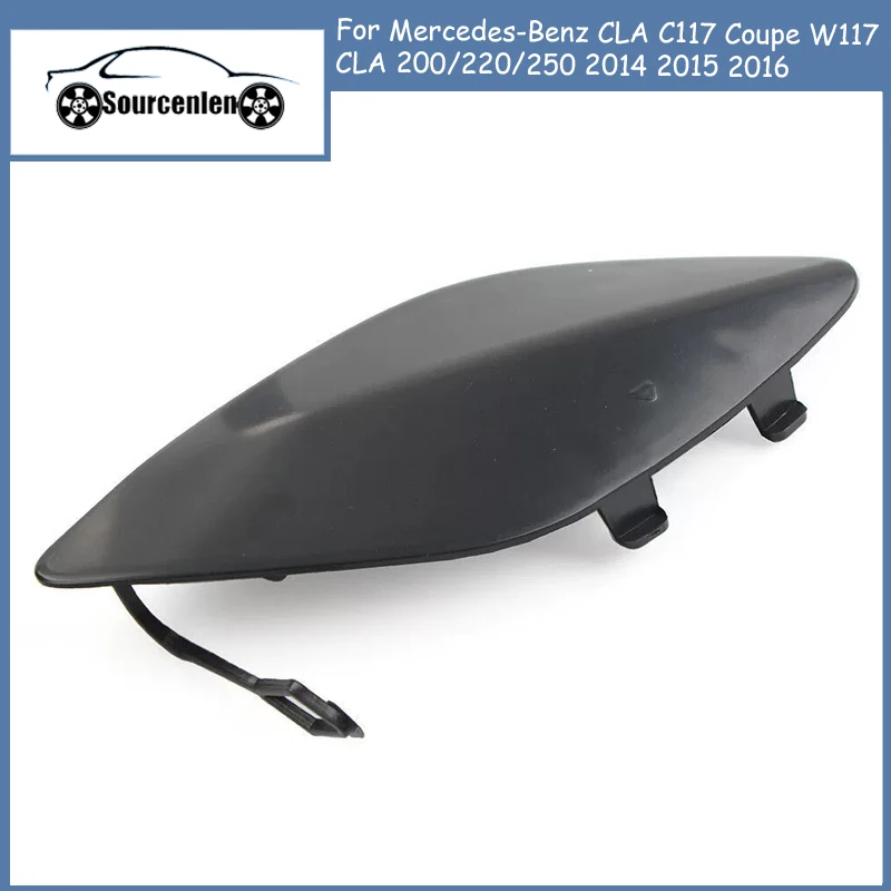 Brand New Front Bumper Tow Eye Hook Cover Cap for Mercedes-Benz CLA C117 Coupe W117 CLA 200/220/250 2014 2015 2016 1178850622