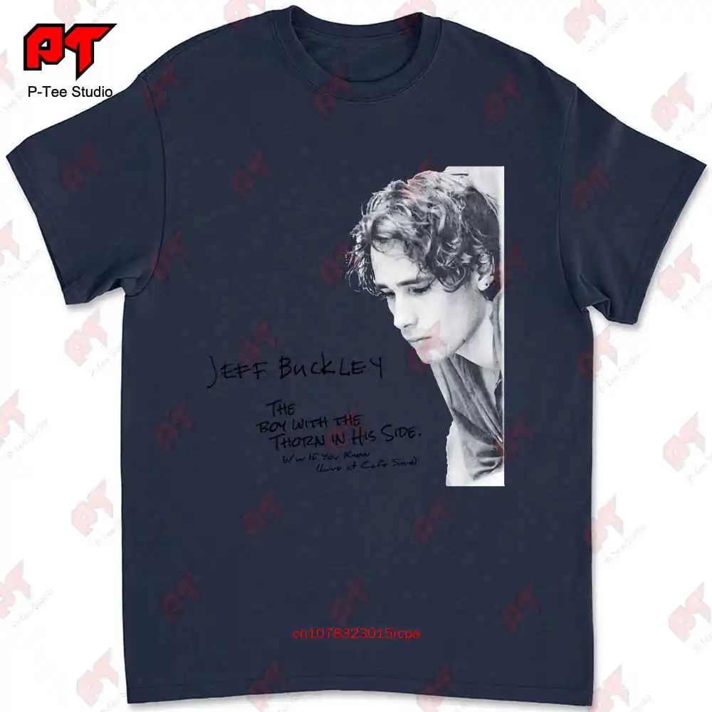 Jeff Buckley Boy With The Thorn In His Side T-shirt 4656