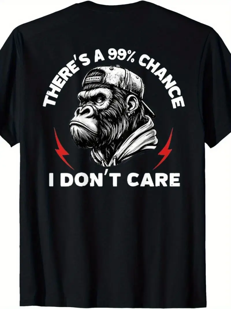 Funny Monkey 99 Chance I Don't Care T-Shirt For Men & Women Sarcastic Slogan Gorilla Back Print Black Shirt White Text Gift Top