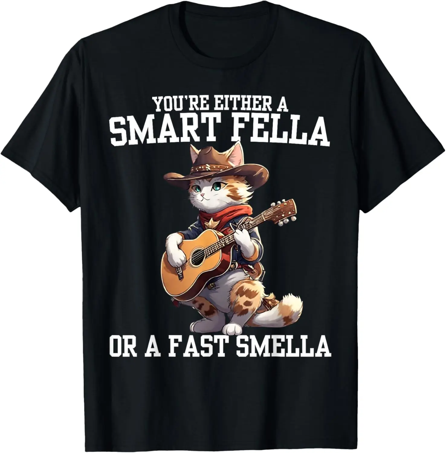 You're Either A Smart Fella Or A Fart Smella Cowboy Cat T-Shirt