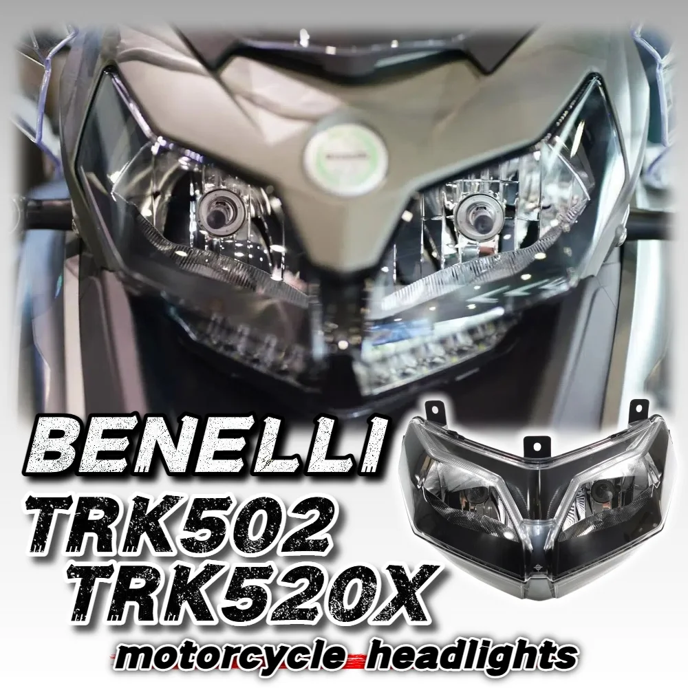 

Suitable for Benelli TRK502 TRK502X TRK 502 TRK 502X front motorcycle headlight headlight assembly