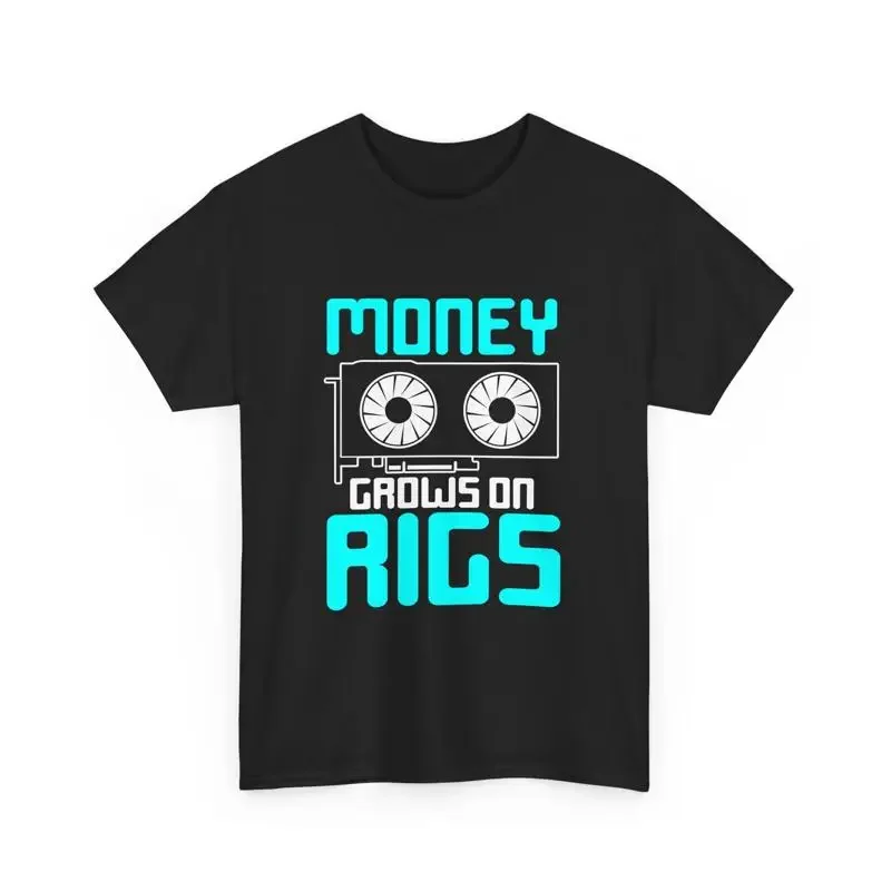 Money Grows On Rigs Crypto Coin Miner Trader T-shirt