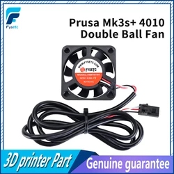 Prusa – ventilateur de refroidissement i3 MK3 MK3S +, pièces d'imprimante 3D, 4010, ventilateur à roulement à billes, 5V, 40x40x10, radiateur, Super silencieux