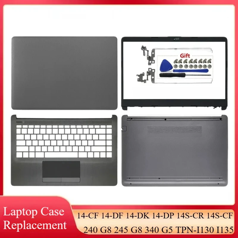 

New For 14-CF 14-DF 14-DK 14-DP 14S-CR 14S-CF 245 240 G8 LCD Back Cover Front Bezel Palmrest Upper Cover Bottom Case Grey Shell