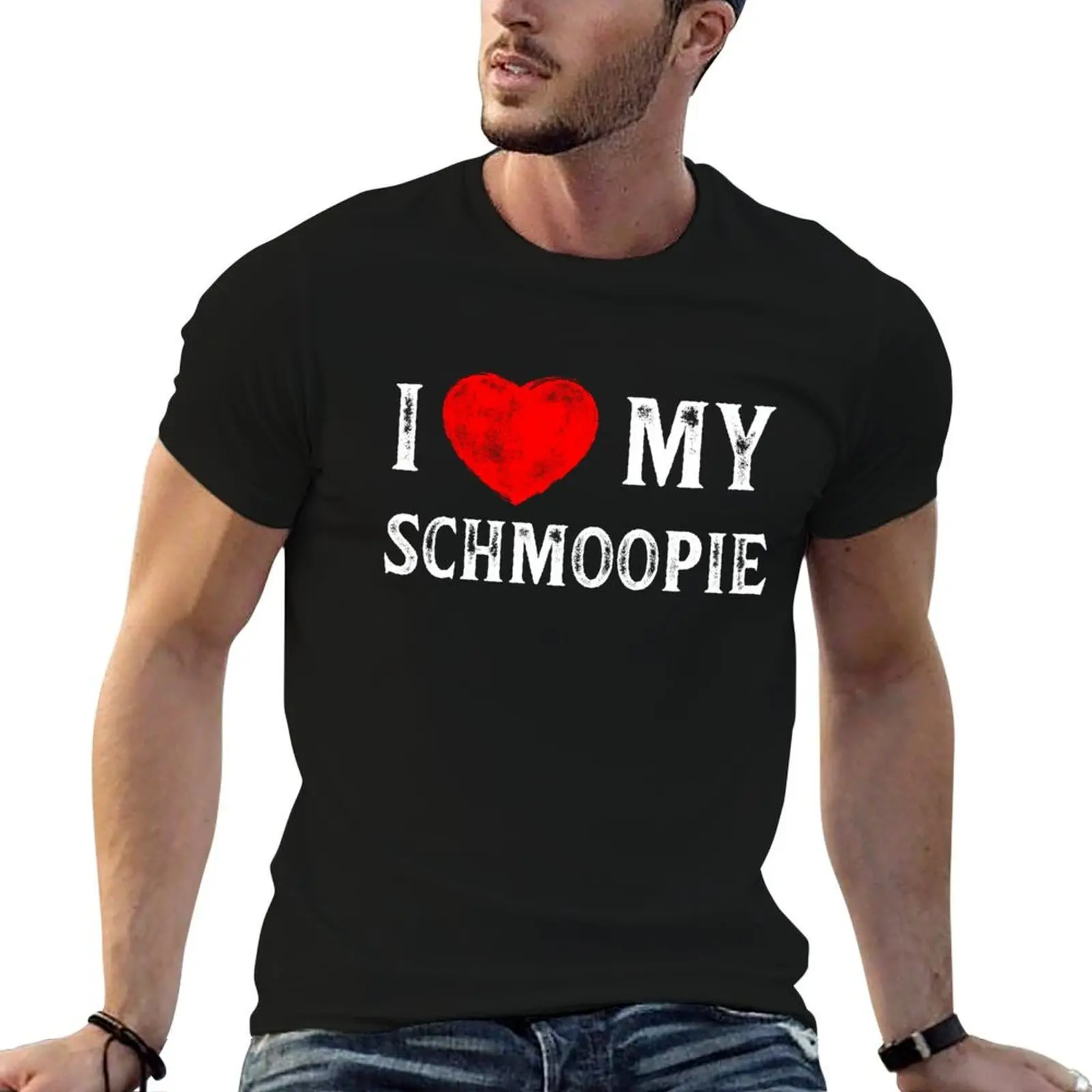

I Love My Schmoopie T-Shirt mens graphic t shirts t shirts with prints man t shirts high quality luxury brand T-shirt