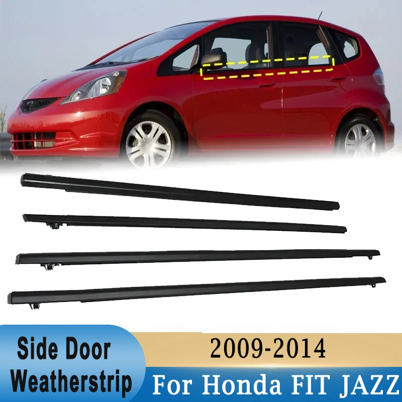

For Honda Fit Jazz 2009-2014 GE GG 5door hatchback Outer Window Weatherstrip Side Door Glass Rubber Belt Moulding Trim Seals