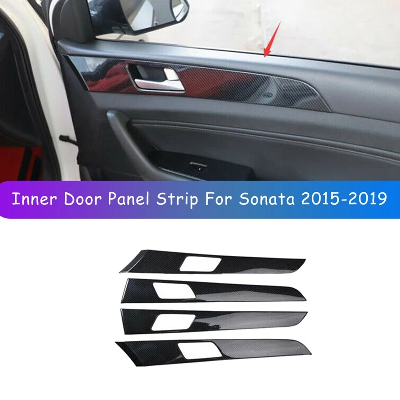 4Pcs for Hyundai Sonata 2015-2019 Carbon Fiber Automotive Interior Inner Door Panel Strip Cover Frame Trim 4Pcs