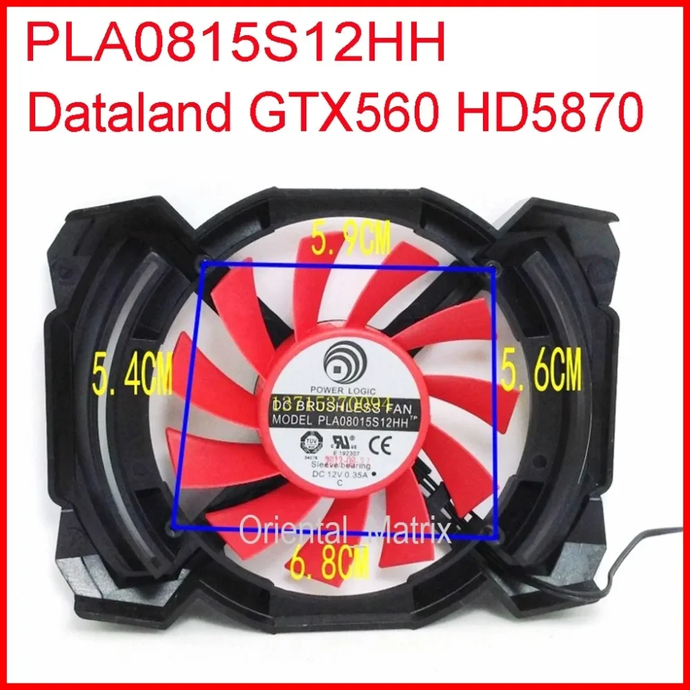

Free Shipping PLA08015S12HH 12V 0.35A 54X59X56X68mm For Dataland GTX560 HD5870 Graphics Card Cooling Fan 2Wire 2Pin