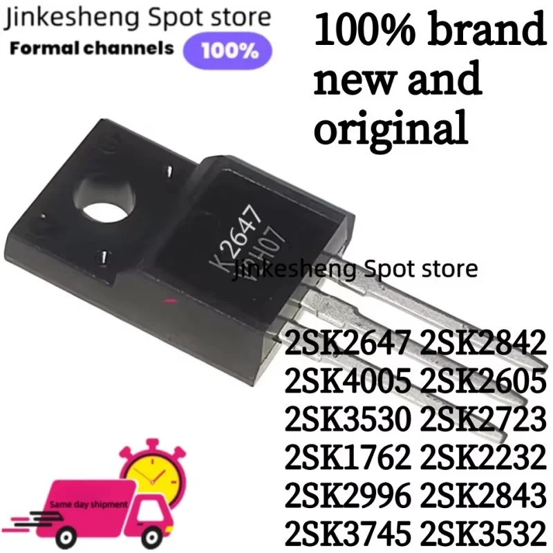 10pcs/lot new original 2sk2647 2sk2842 2sk4005 2sk2605 2sk3530 2sk2723 2sk1762 2sk2232 2sk2996 2sk2843 2sk3745 2sk3532 to-220f