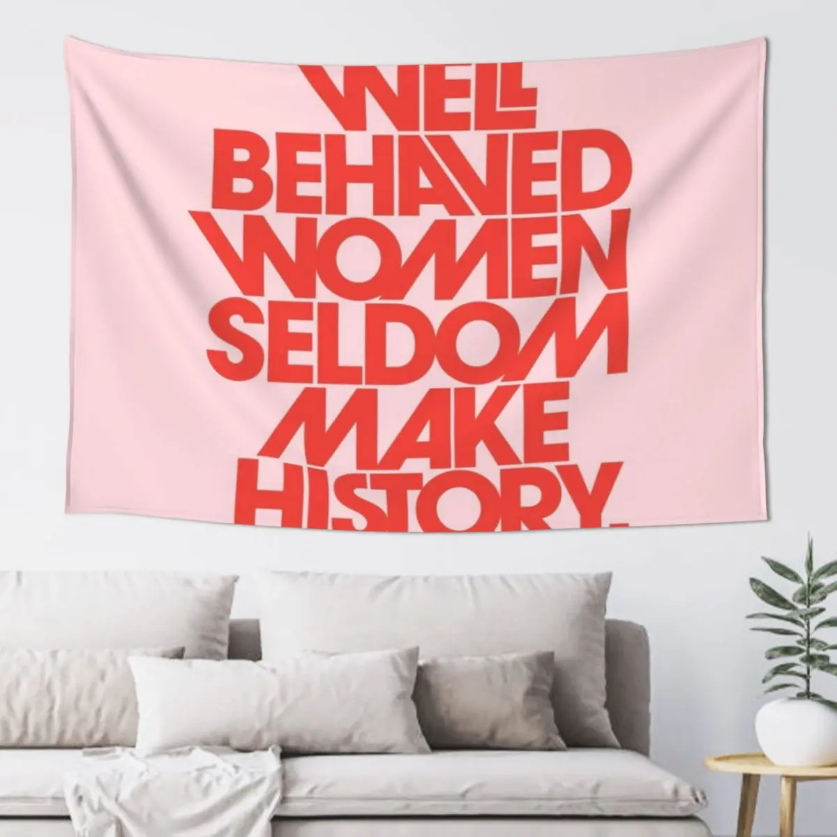 

Well Behaved Women Seldom Make History (Pink & Red Version) Tapestry Room Decoration Aesthetic Bedroom Decorations Tapestry