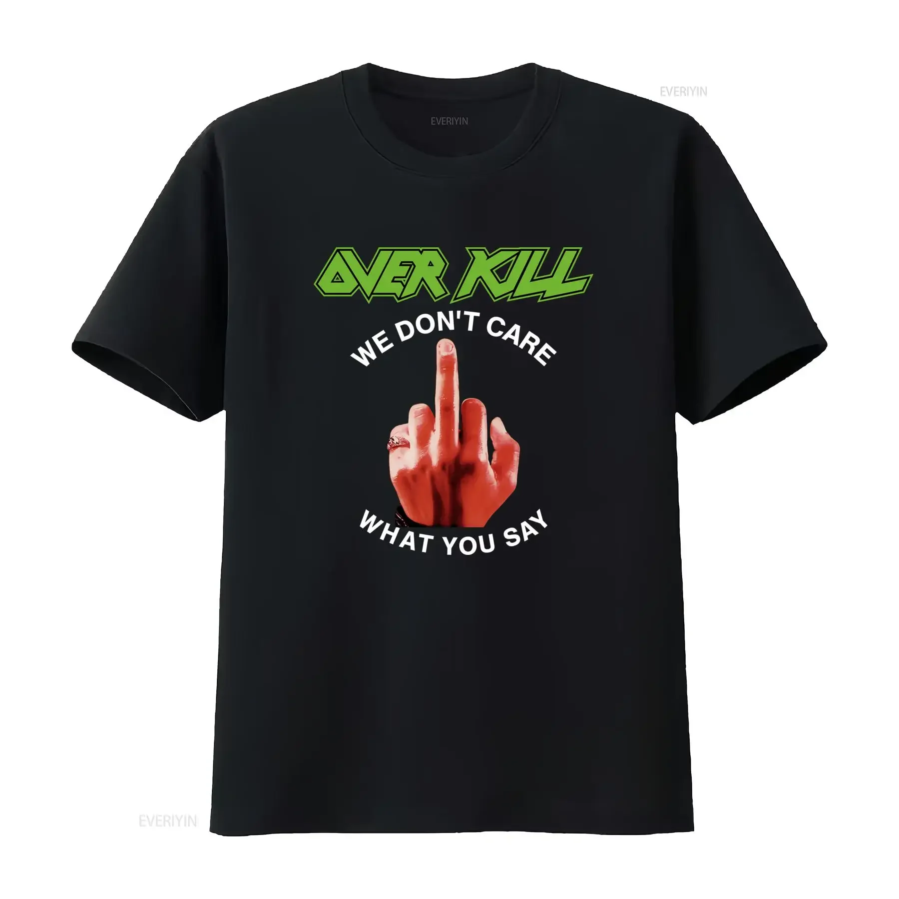 Overkill Band T Shirt We Don't Care What You Say Design Rock Music Fan vintage Washed Slightly graphic Soft Stylish Unisex