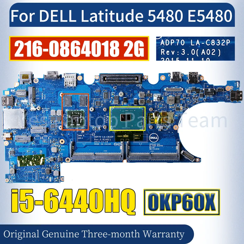 

LA-C832P For Dell Latitude 5480 E5480 Laptop Mainboard CN-0KP60X 0KP60X i5-6440HQ 216-0864018 Notebook Motherboard 100％ Tested