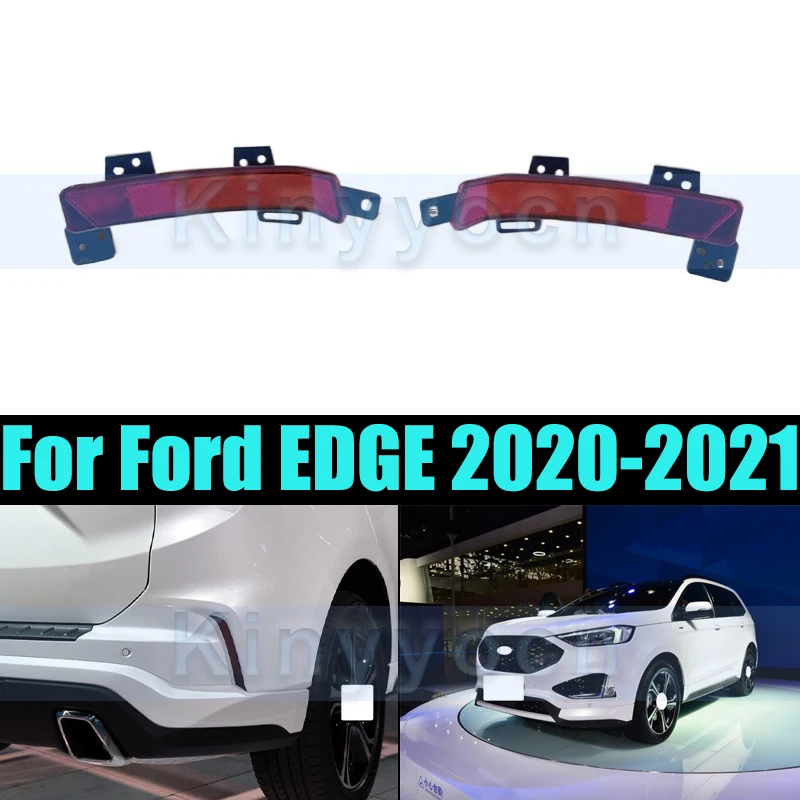 

Отражатель заднего бампера для Ford EDGE 2020-2021, противотуманная фара заднего бампера, противотуманная фара, отражатель стоп-сигнала