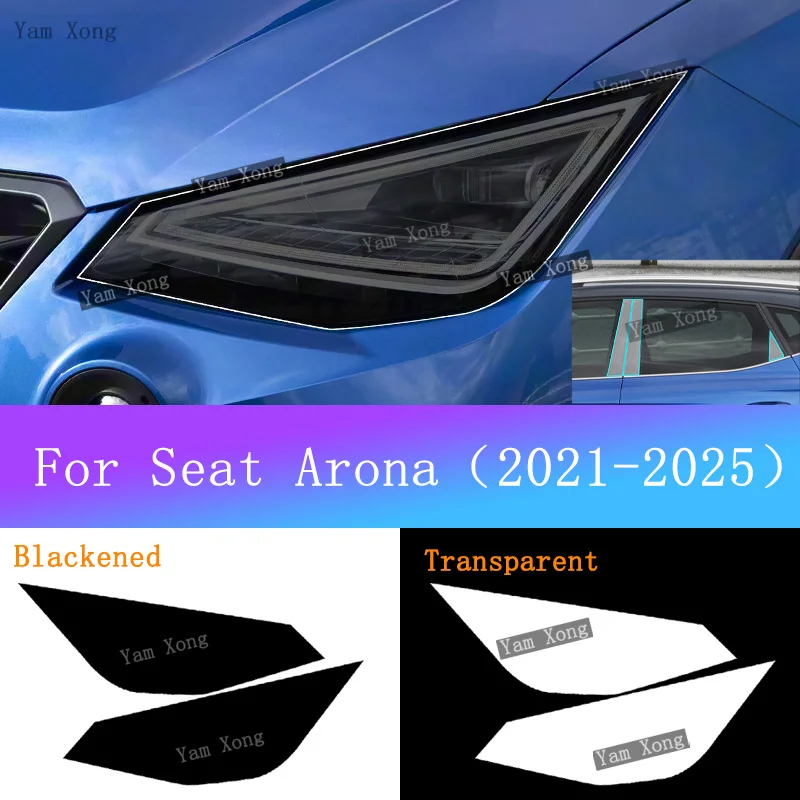 

For Seat Arona 2021-2025 Headlight Transparent TPU Protective Film Headlamp Black Smoke Sticker Car BC Pillars Anti-Scratch Film