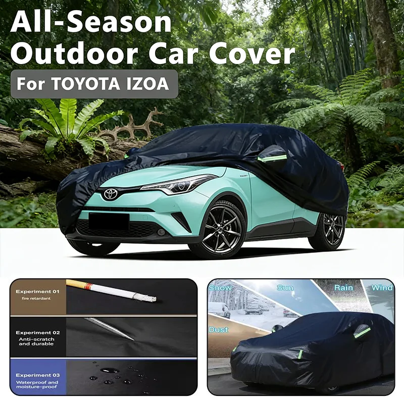 

Всесезонный автомобильный чехол для TOYOTA IZOA — полная защита на открытом воздухе, водонепроницаемый, пылезащитный, термостойкий