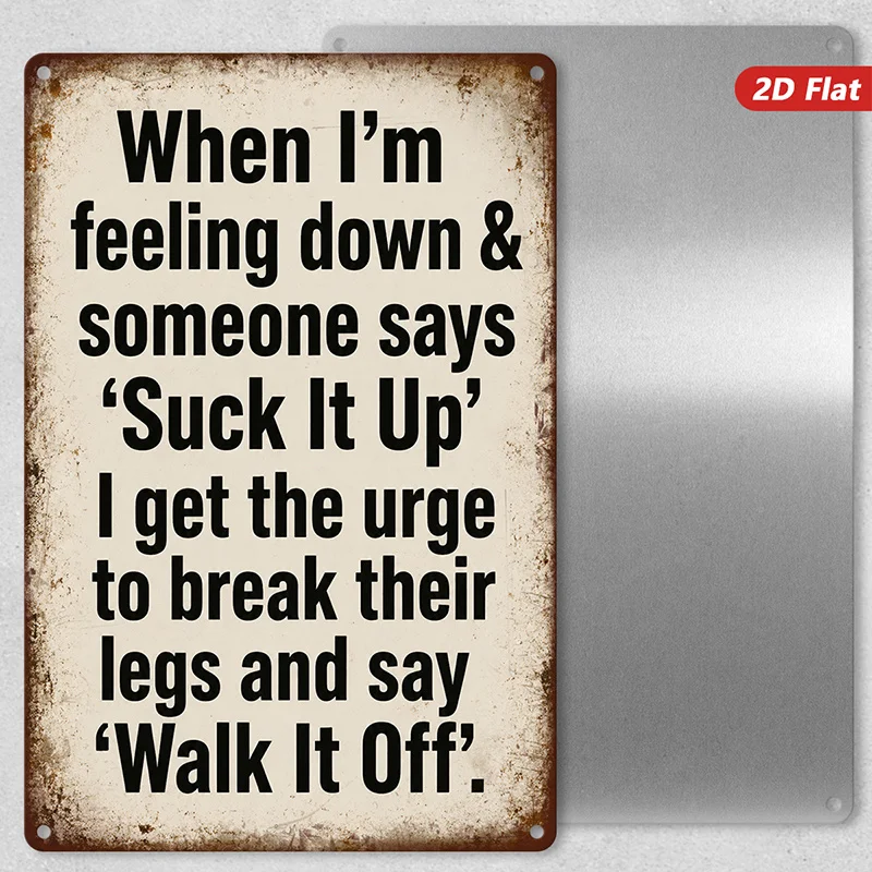 2D Flat, 1pc Sarcastic Quote Metal Sign Wall Art, When I'M Feeling Down Message, Suck It Up Quote, Home Decor, Ideal for Dining