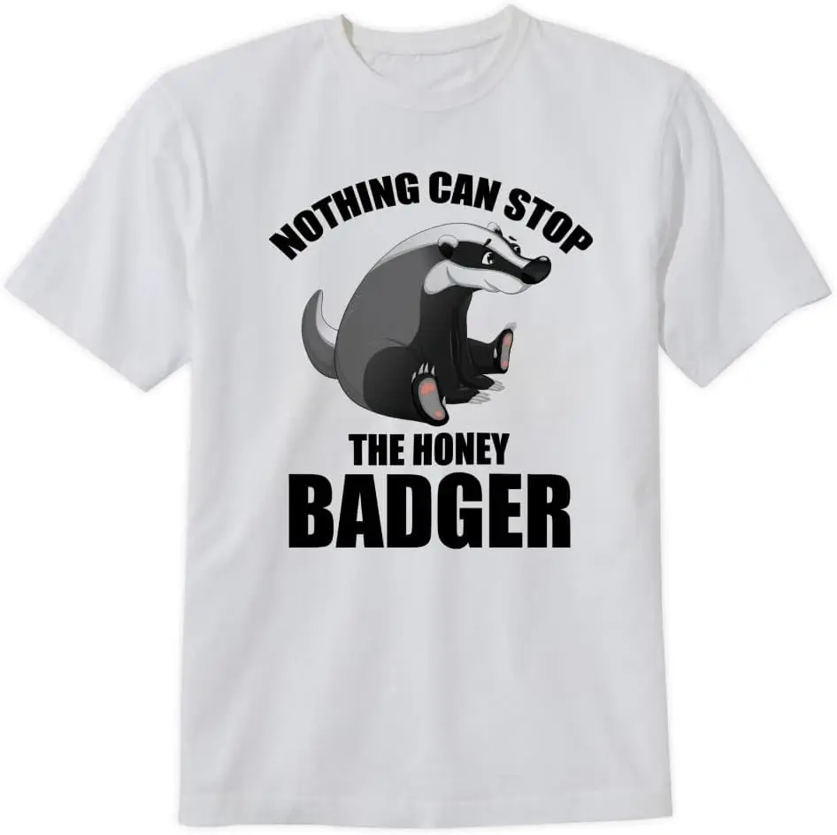 Nothing Can Stop The Honey Badger T-Shirt Funny Honey Badger Gift Design Tee Short Sleeve Unisex Shirt