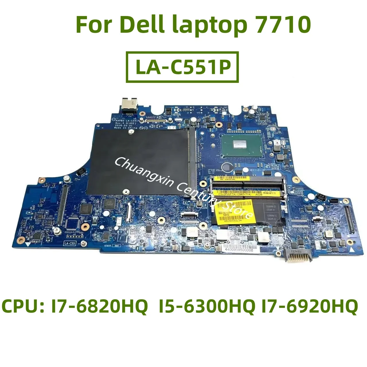 

LA-C551P motherboard is applicable For Dell laptop 7710 CPU I7-6820HQ I5-6300HQ 100% test before shipment OK