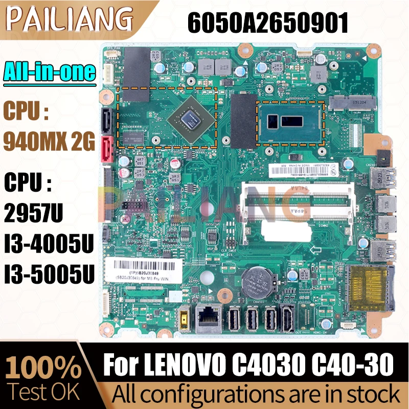 

For Lenovo AIO C4030 C40-30 Mainboard 6050A2650901 2957U I3-4005U I3-5005U 940MX 2G All-in-one Motherboard Full Tested