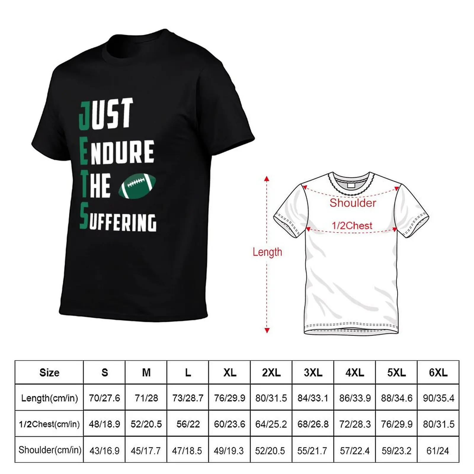 Just Endure The Suffering Funny Gift For JETS Lovers T-Shirt Street Fashion Casual Tee Shirt