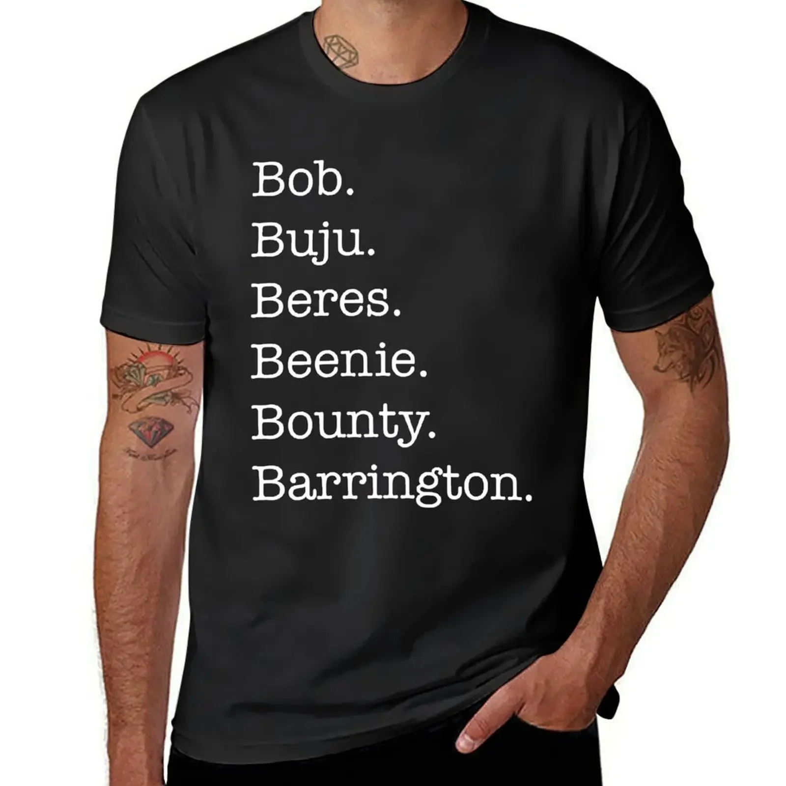 Bob Buju Beres Beenie Bounty Barrington T-Shirt street wear shirts men graphic