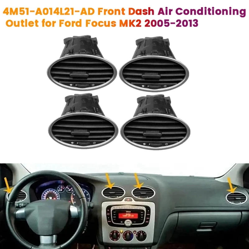 

1Set/4Pcs 4M51-A014L21-AD Front Dash Center Air Conditioning Outlet For Ford Focus MK2 2005-2013 AC Air Vent Grille Assy