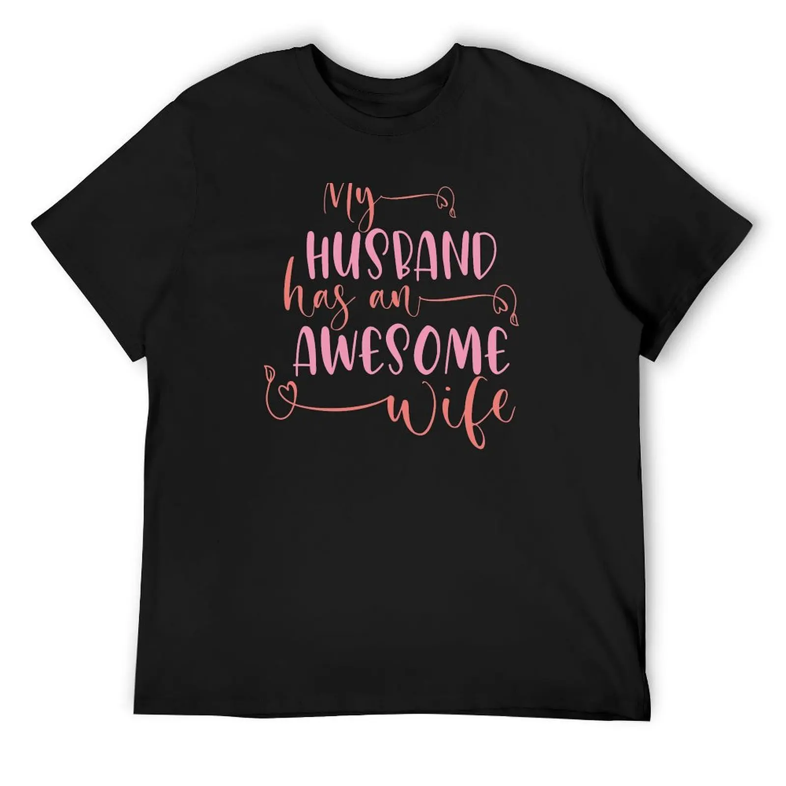 Funny Wife My Husband has an Awesome Wife I Love My Hubby T-Shirt anime t shirts baggy shirts cute tops tee shirts for men