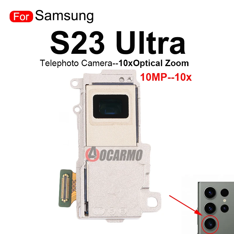 For Samsung Galaxy S23 Ultra Front Back Main 200MP + 12MP Ultra Wide Camera S23U 10MP 3x 10x Optical Zoom Telephoto Camera Flex