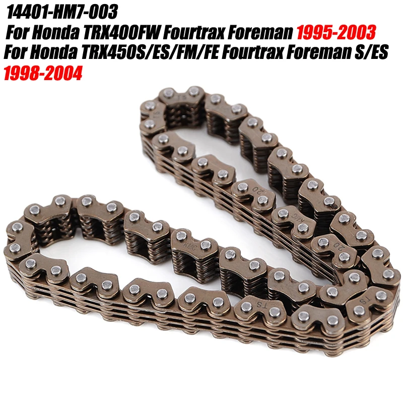 Crankshaft Cam Timing Chain For Honda TRX400FW TRX 400FW Fourtrax Foreman TRX450S/ES/FM/FE Fourtrax Foreman S/ES 14401-HM7-003