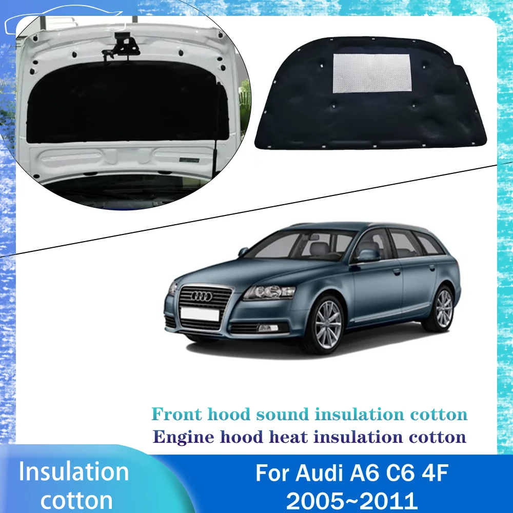 

For Audi A6 C6 4F 2005~2011 2006 2007 Car Front Hood Engine Sound Heat Insulation Cotton Pad Soundproof Mat Cover Accessories