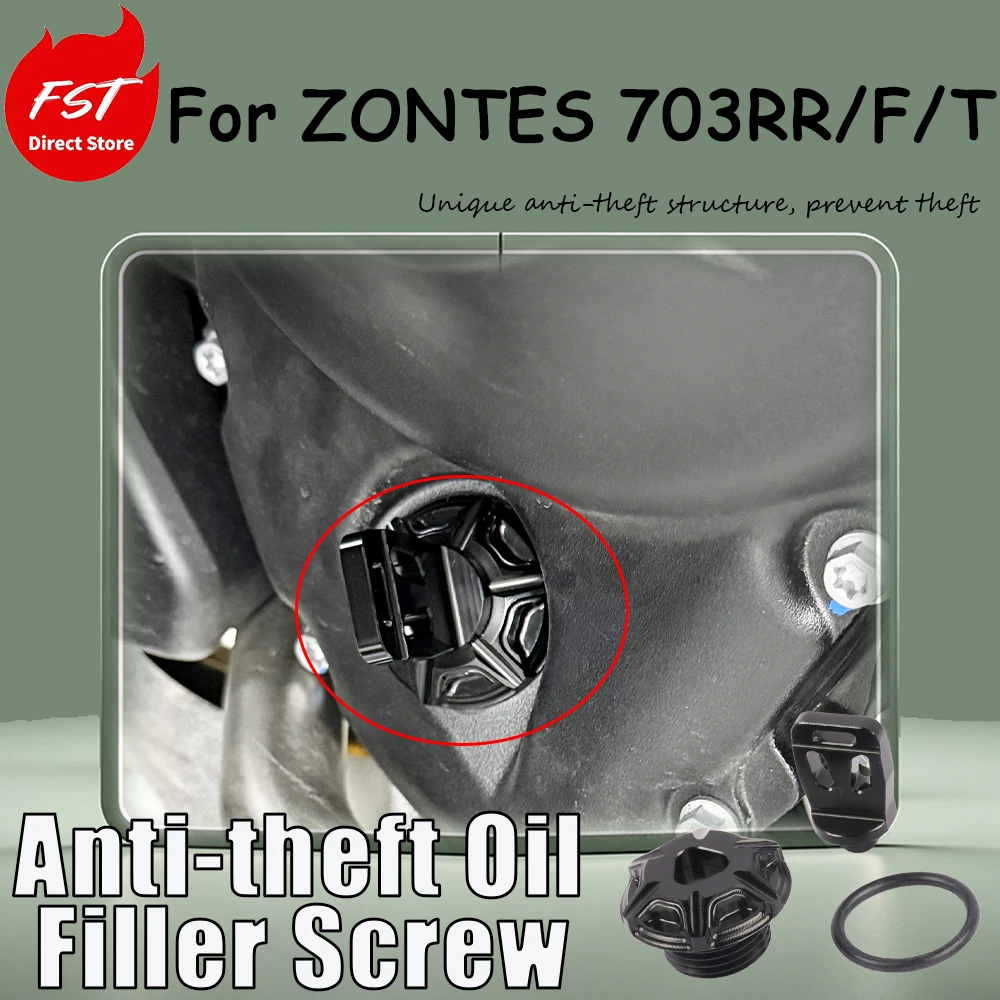 For ZONTES 703RR/F/T, the replacement accessory is an aluminum alloy anti-theft oil filler screw Tight seal