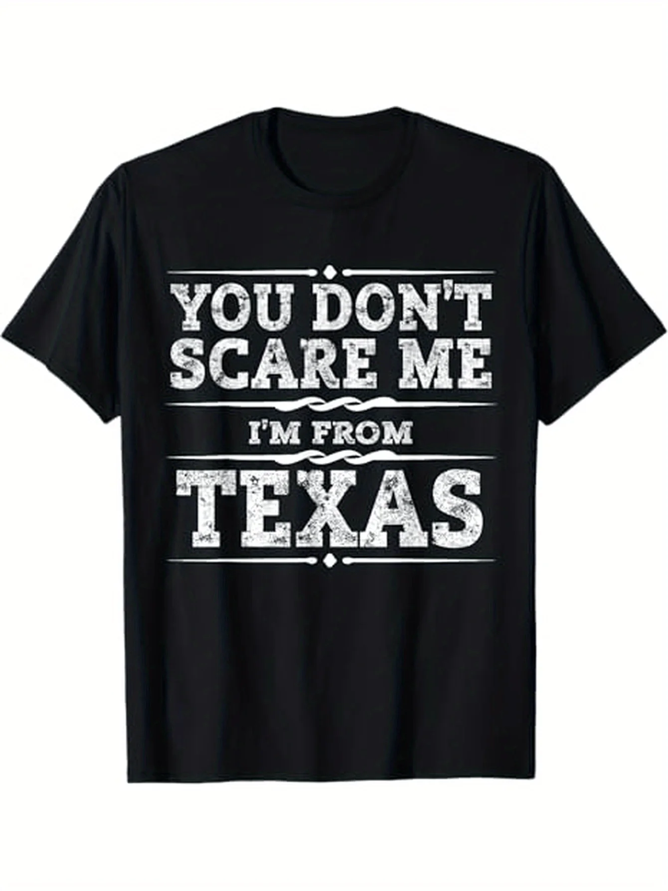 

Men's Casual Short Sleeve Graphic Tee - "You Don't Scare Me I'm From Texas" Slogan Print Distressed Lone Star State Design