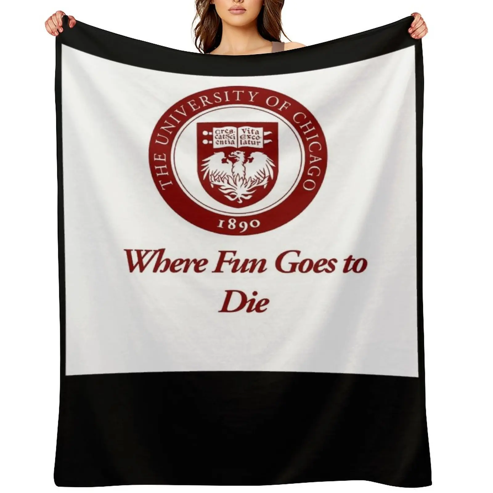 

The University of Chicago Where Fun Goes to Die Classic Throw Blanket Luxury Furrys Hairy Blankets For Bed Blankets