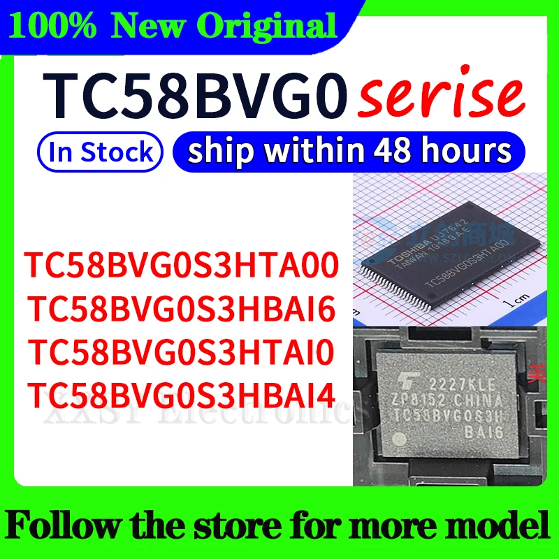

TC58BVG0S3HTA00 TC58BVG0S3HBAI6 TC58BVG0S3HTAI0 TC58BVG0S3HBAI4 In stock 48 hours ship