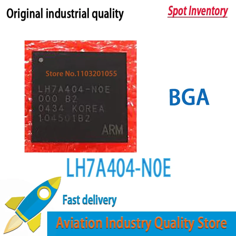 

100% New&Original In Stock LH7A404-N0E BGA LH7A404