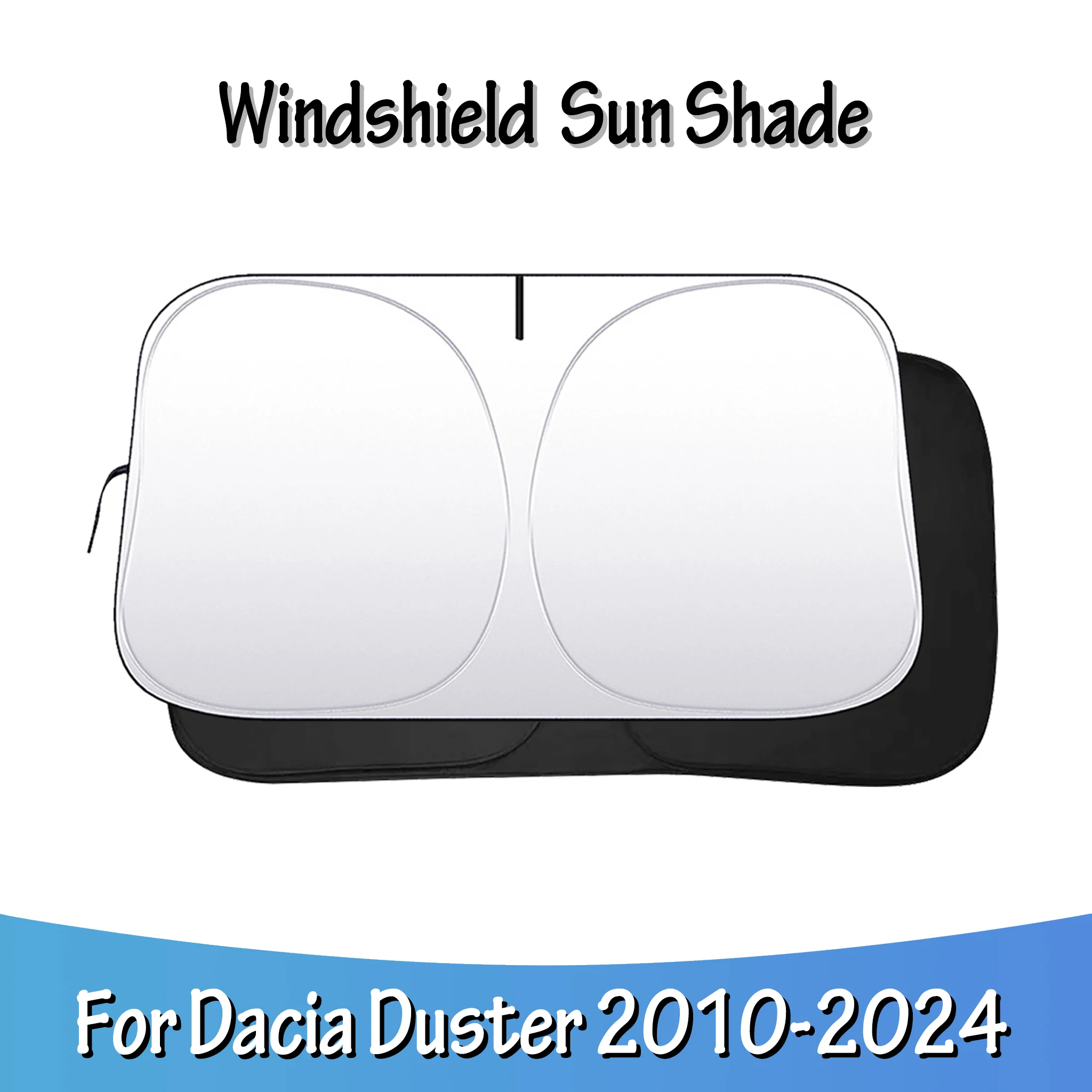 

Car Windshield Sun Shade For Dacia Duster 2010-2024 Sunshade Sun Visor Foldable Space-Saver Lightproof Anti-UV Auto Accessories