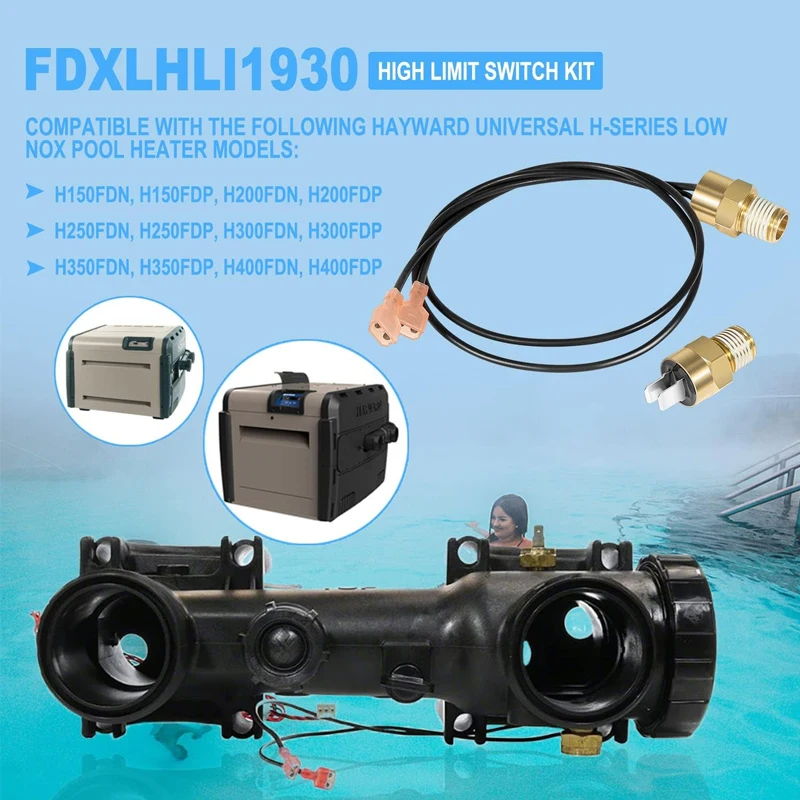 FDXLHLI1930 135 Degree Fahrenheit High Limit Kit Replacement for Hayward H150FD/H200FD/H250FD/H300FD/H350FD/H400FD Universal H-S