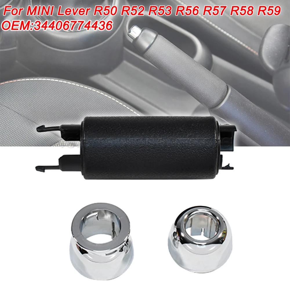

34406774436 For MINI Lever R50 R52 R53 R56 R57 R58 R59 Handle Grip Hand Parking Brake Handbrake Black Chrome Repair Kit