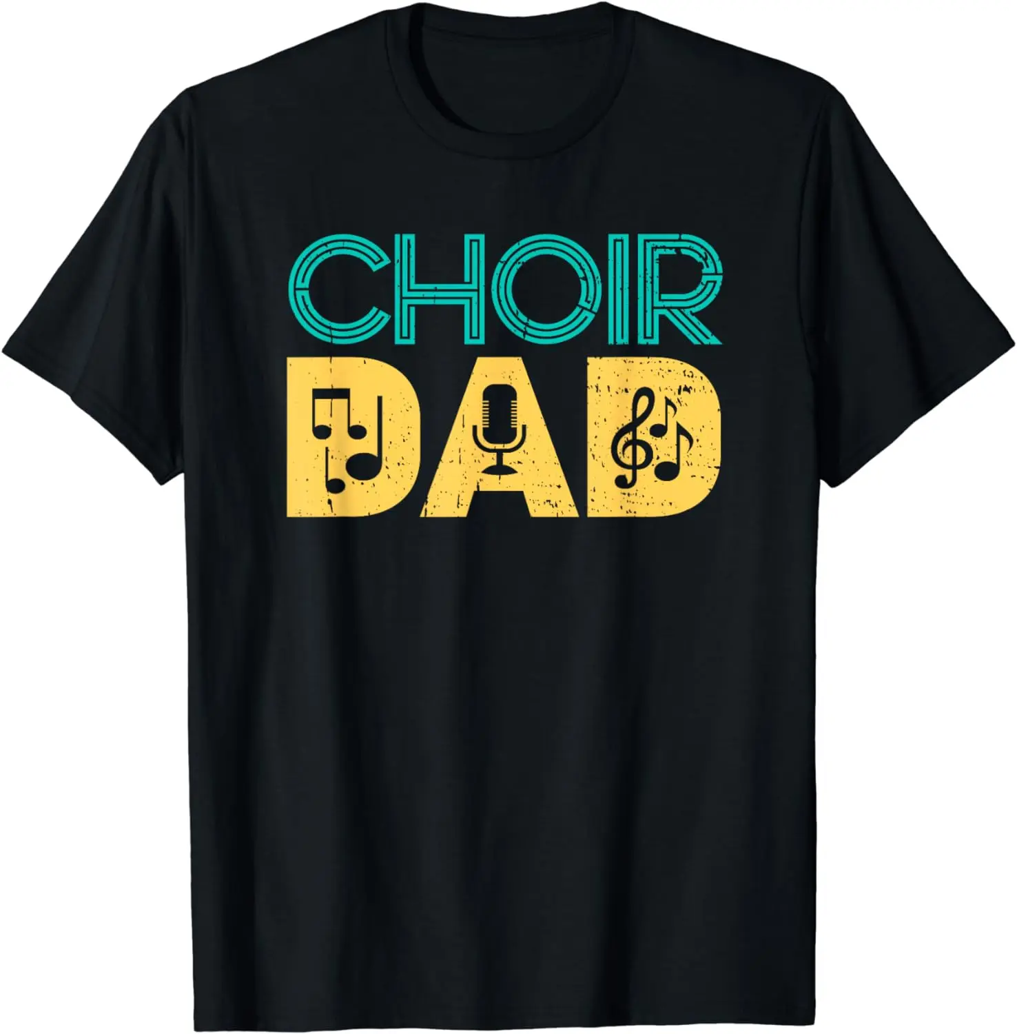 

Choir Dad Singer Music Group Choir Directors Teacher T-Shirt