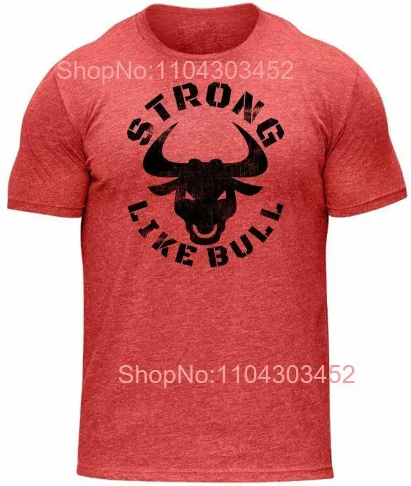 STRONG LIKE BULL Soft style T Shirt WorkouT Gym Powerlifting  long or short sleeves