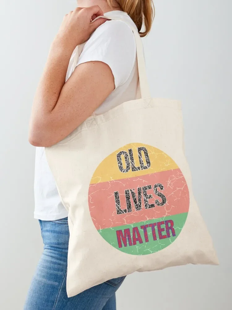 

Old Lives Matter, Birthday Anniversary Gift For Mom Dad Grandpa Grandma Tote Bag women bag Canvas bag Shopper handbag