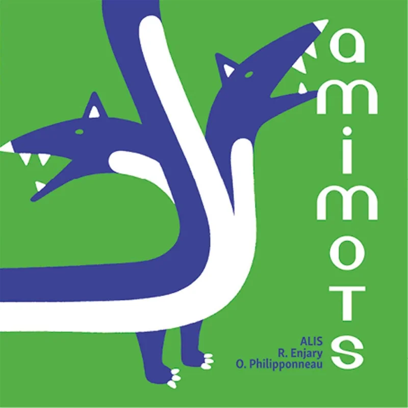 

Amimots AlisOlivier Philipponneau Albin MichelJeunesse 9782226437945 Book