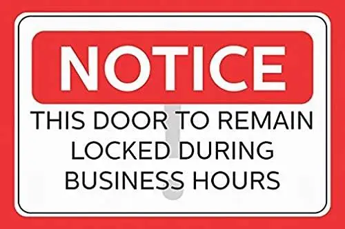 Tin Notice This Door to Remain Locked During Business Hours Sign