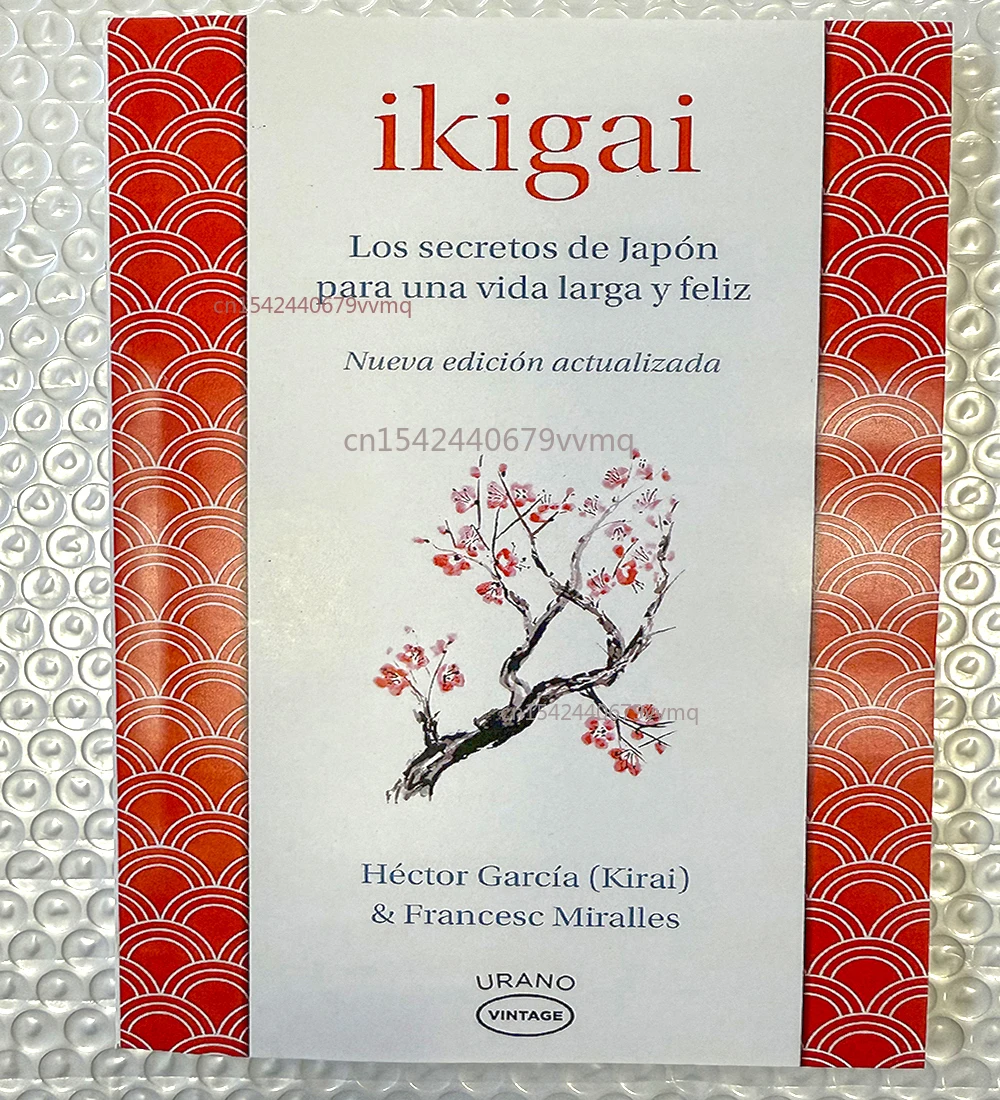 Ikigai The Japanese Secret Philosophy for A Happy Healthy By Hector Garcia Inspirational Books in Spanish for Adults Teen